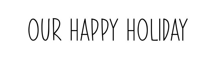 Our Happy Holiday  Frei Schriftart Herunterladen