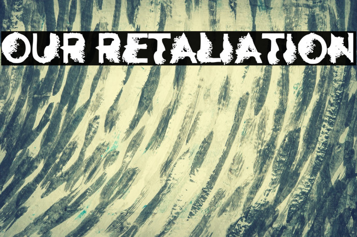 Our Retaliation Font examples