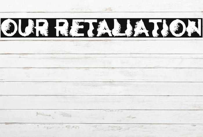 Our Retaliation Font examples
