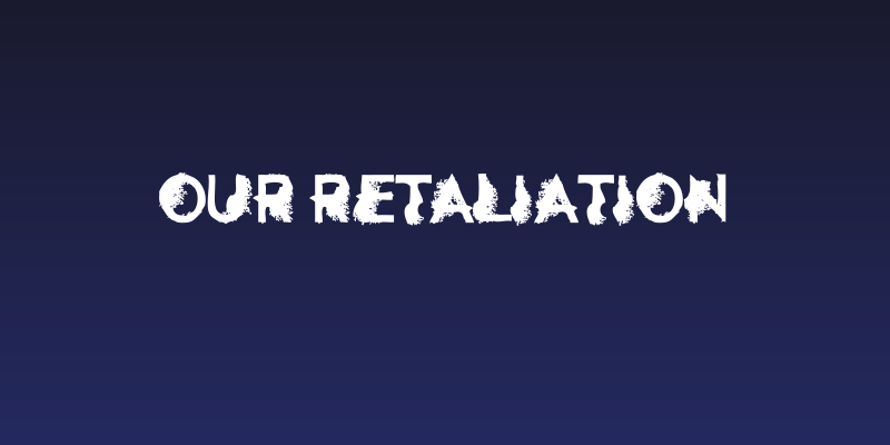 Our Retaliation Social Header