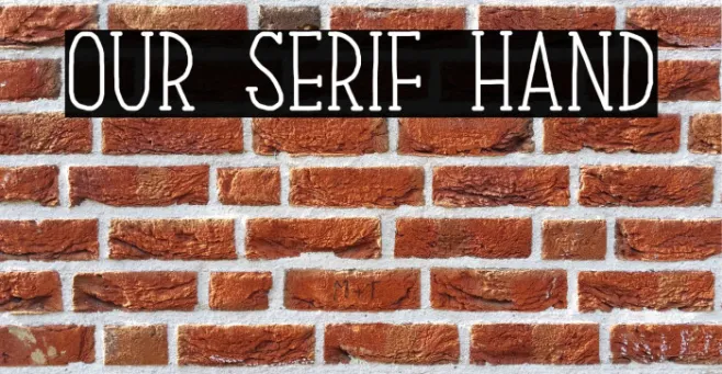 Our Serif Hand Example 3
