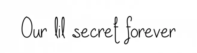 Our lil secret forever  تنزيل الخطوط