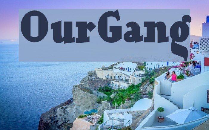OurGang フォント examples