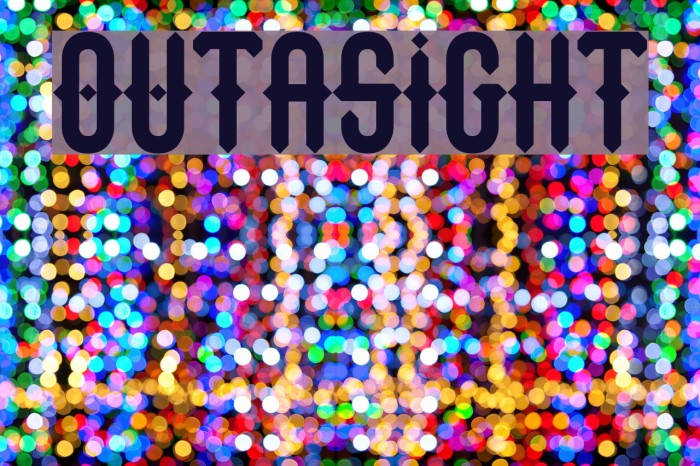 Outasight Font examples