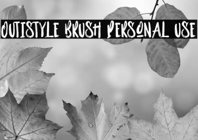 Outistyle Brush Personal Use Font examples