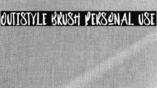 Outistyle Brush Personal Use Font examples