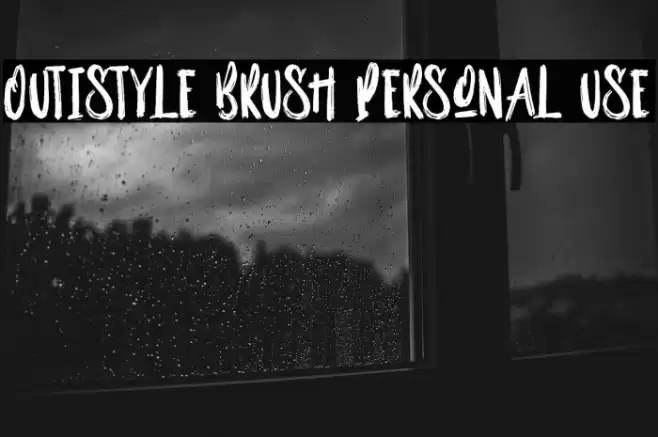 Outistyle Brush Personal Use Font examples
