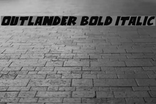 Outlander Bold Italic Font examples