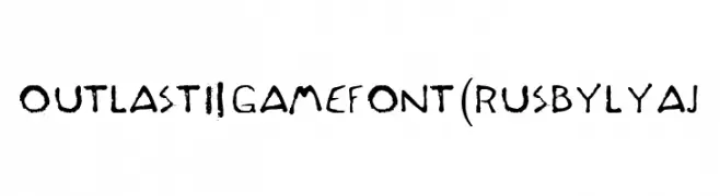 Outlast 2 Game Font(RUS BY LYAJ  नि: शुल्क फ़ॉन्ट्स डाउनलोड
