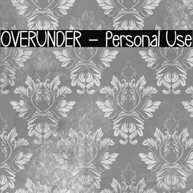 OVERUNDER - Personal Use 字体 examples