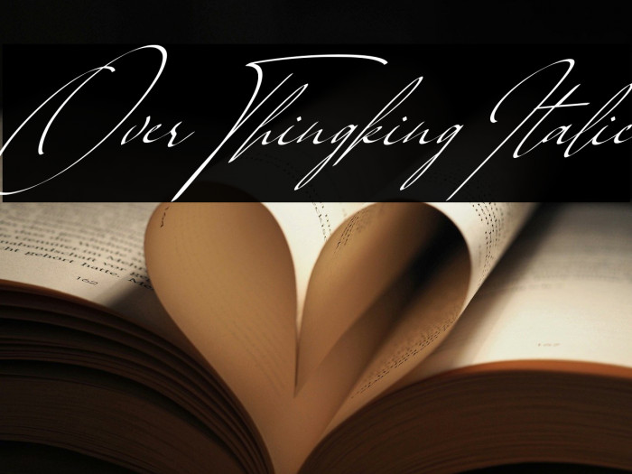 Over Thingking Italic Example 3