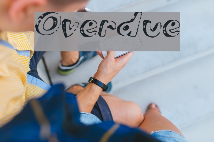 Overdue Font examples