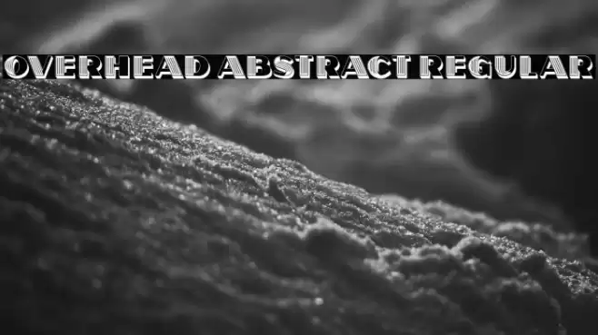 Overhead Abstract Regular Font examples