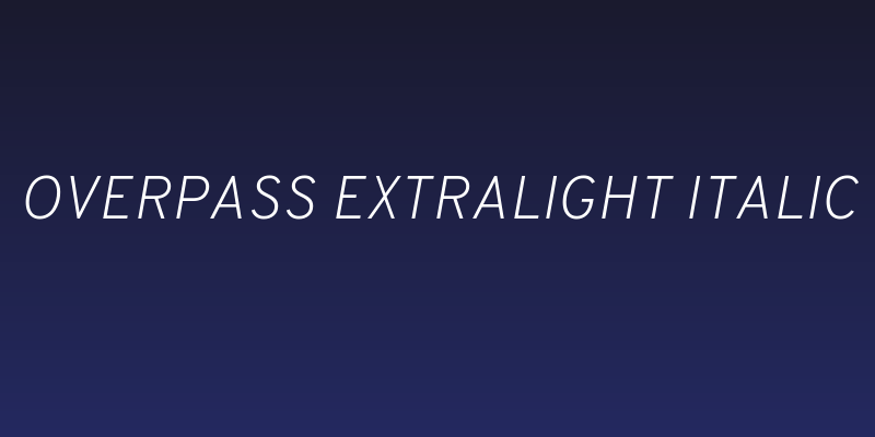 Overpass ExtraLight Italic Social Header
