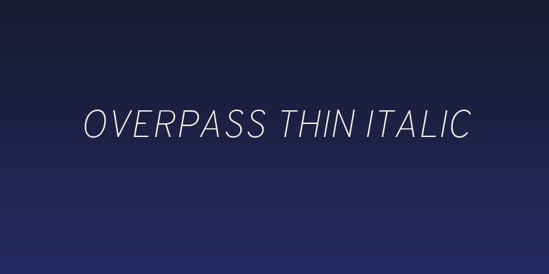 Overpass Thin Italic Social Header