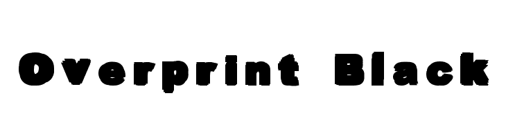 Overprint Black Font