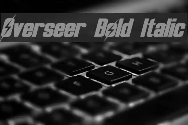 Overseer Bold Italic Fonte examples