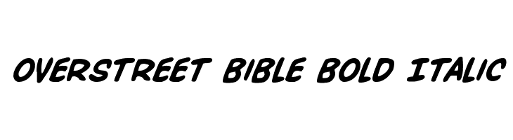 Overstreet Bible Bold Italic Font