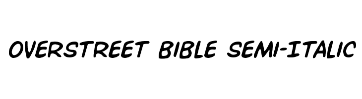 Overstreet Bible Semi-Italic Font