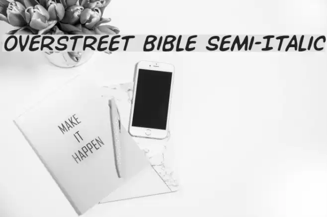 Overstreet Bible Semi-Italic Font examples