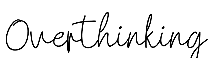 Overthinking  Fuentes Gratis Descargar