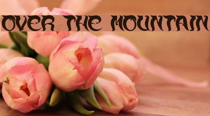 over the mountain Font examples
