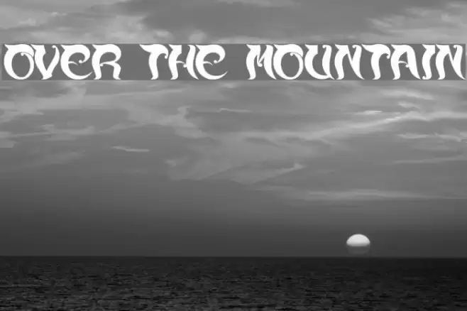 over the mountain Font examples