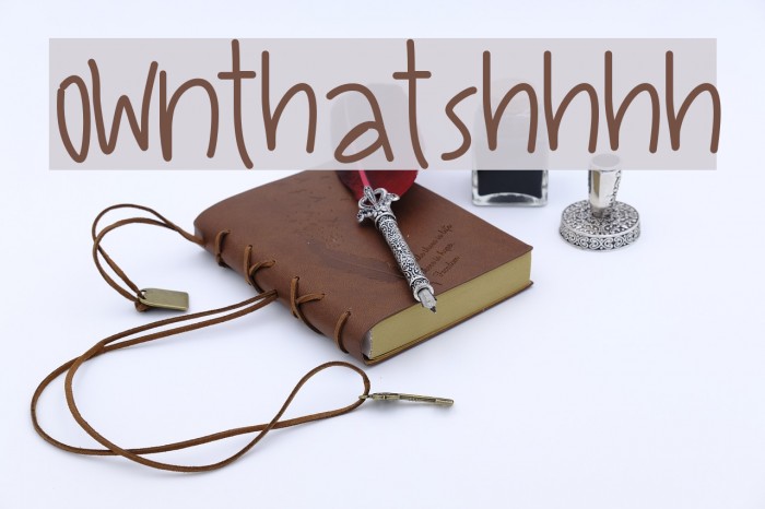 OwnThatShhhh Font examples