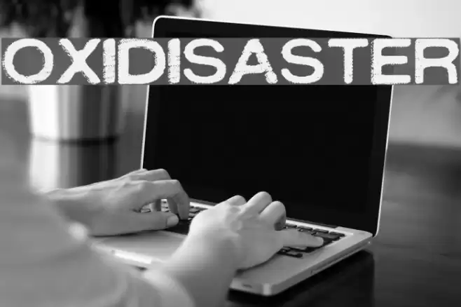 OXIDISASTER Font examples