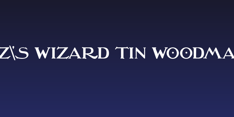 Oz's Wizard Tin Woodman Social Header