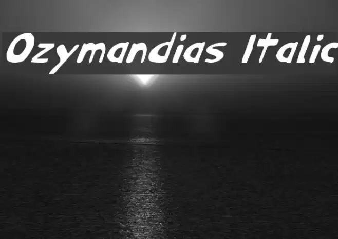 Ozymandias Italic Font examples