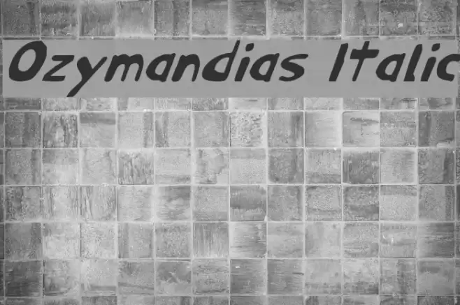 Ozymandias Italic Font examples