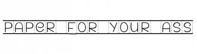 PAPER FOR YOUR ASS  免费字体下载
