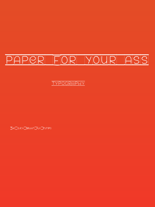 PAPER FOR YOUR ASS Poster