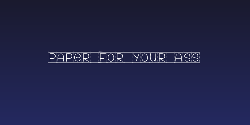 PAPER FOR YOUR ASS Social Header