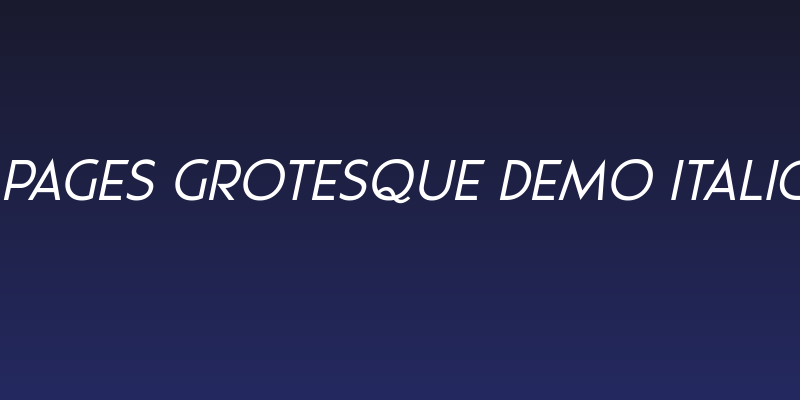 Pages Grotesque Demo Italic Social Header