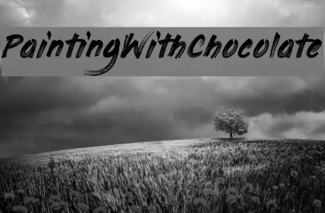 PaintingWithChocolate Font examples