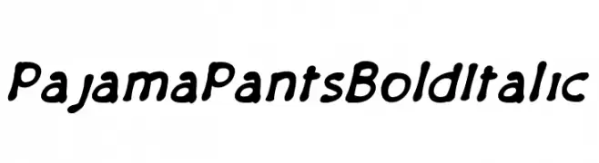 PajamaPantsBoldItalic  تنزيل الخطوط