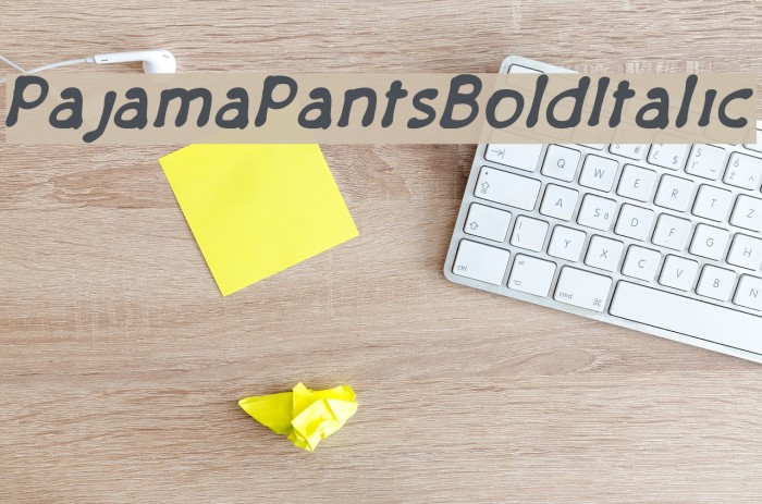 PajamaPantsBoldItalic Font examples