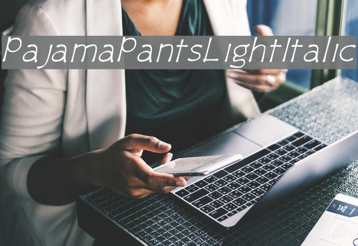 PajamaPantsLightItalic Font examples