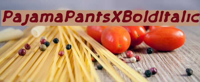 PajamaPantsXBoldItalic Example 2