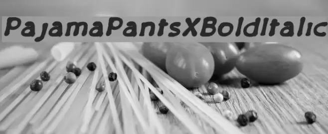 PajamaPantsXBoldItalic Font examples