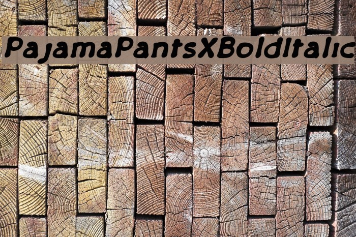 PajamaPantsXBoldItalic Example 3