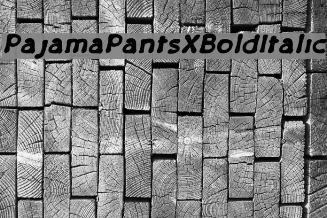 PajamaPantsXBoldItalic Font examples