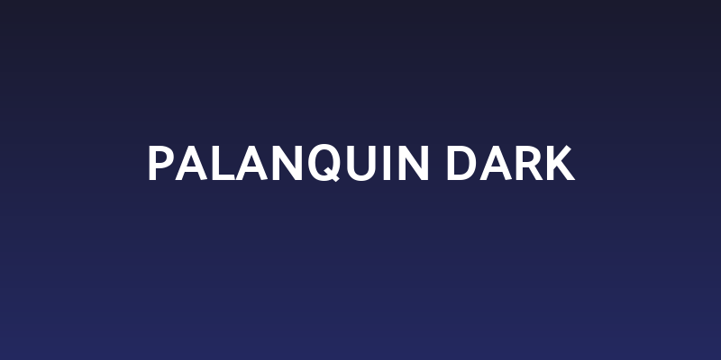Palanquin Dark Social Header