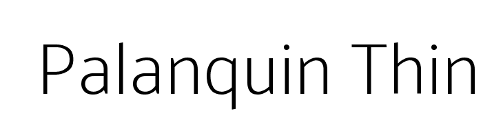 Palanquin Thin Font
