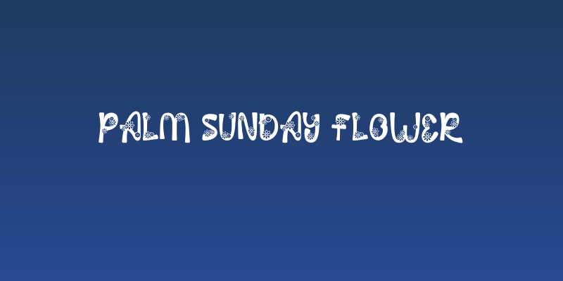 Palm Sunday Flower Social Header