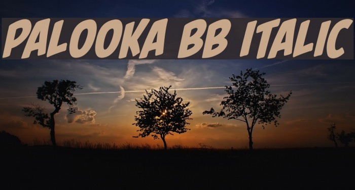 Palooka BB Italic Font examples