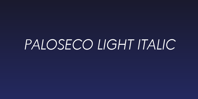 Paloseco Light Italic Social Header