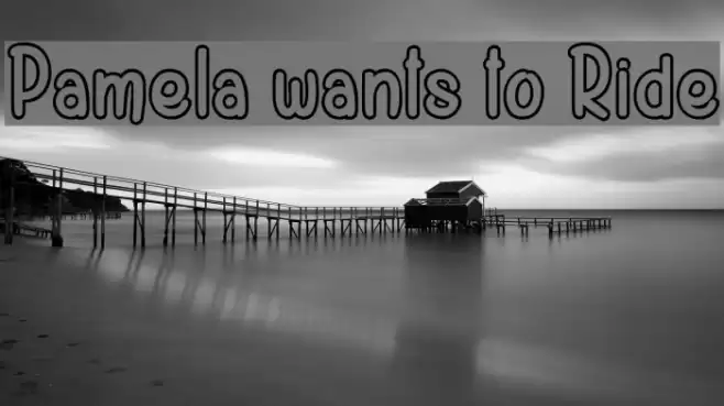 Pamela wants to Ride Font examples